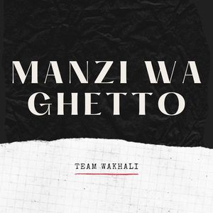 Manzi Wa Ghetto