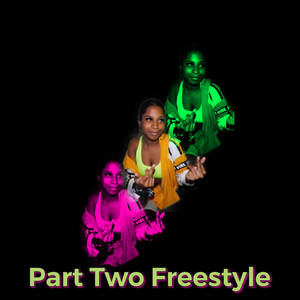 Part Two Freestyle (Explicit)
