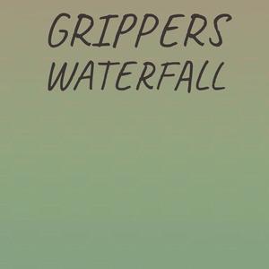 Grippers Waterfall