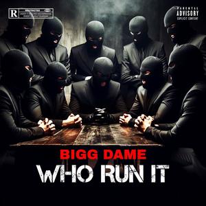 Who Run It (Explicit)