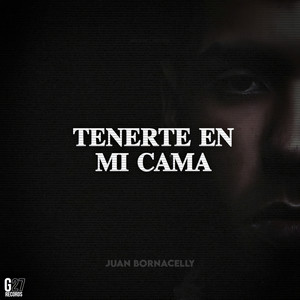 Tenerte en Mi Cama (Explicit)