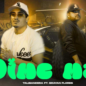 Dime ma'. (feat. Brayan Flores) (Explicit)