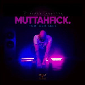 Muttahfick (Explicit)