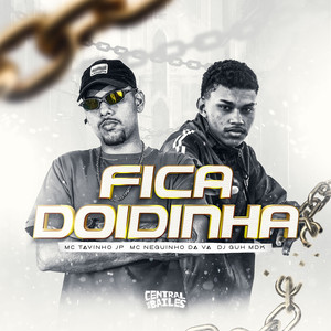 Fica Doidinha (Explicit)