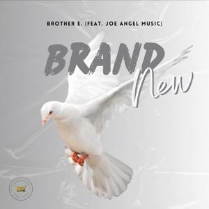 Brand New (feat. Joe Angel Music)