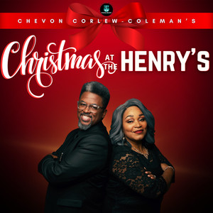 Chevon Corlew-Coleman's: Christmas at the Henry's