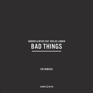 Bad Things (Mydo Remix)