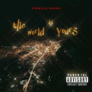 The World is Yours (Explicit)