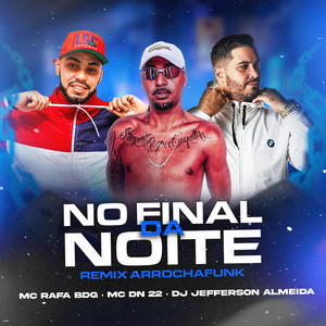 NO FINAL DA NOITE (Explicit)