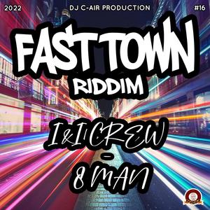 FAST TOWN  RIDDIM (Extended Mix)