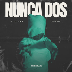 Nunca Dos (Explicit)