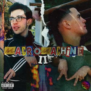 Macromachine II (Explicit)