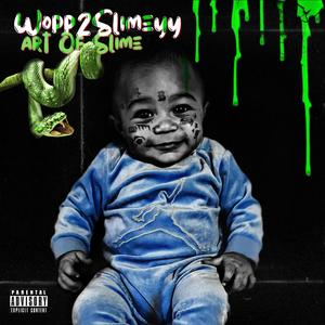 Art Of Slime (Explicit)