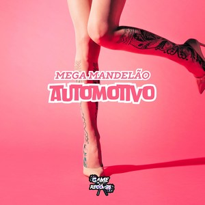 Mega Mandelão Automotivo (Explicit)