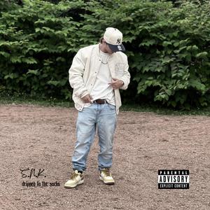 Dripped To The Socks (Explicit)