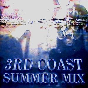 3RD COAST: SUMMER MIX (Explicit)