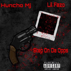 Step On Da Opps (feat. Lil Fazo) (Explicit)