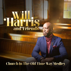 Church in the Old Time Way Medley