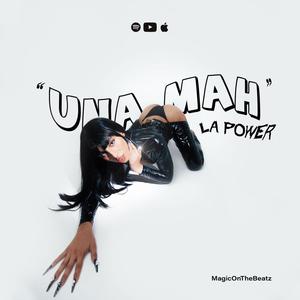 UNA MAH (Explicit)