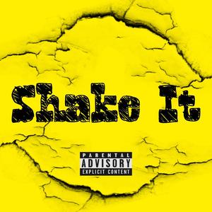 Shake It (Explicit)