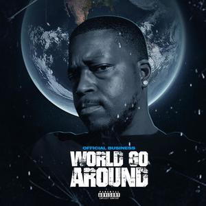 World Go Around (Explicit)