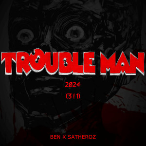 Trouble Man 2024 (3 I 1) (Explicit)