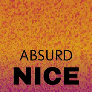 Absurd Nice