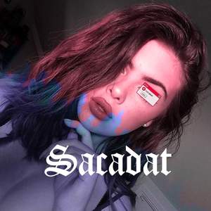 Sacadat (Explicit)