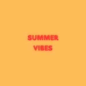 Summer Vibes