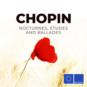 Chopin: Nocturnes, Etudes and Ballades