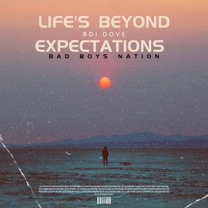 Life's Beyond Expectations, Vol. 2 (Explicit)