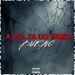 A Volta do Bruxo (Explicit)