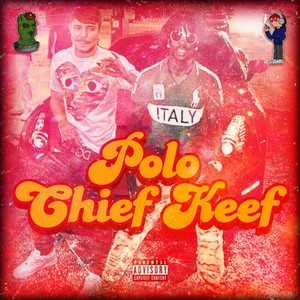 Polo Chief Keef (Explicit)