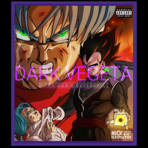 Dark Vegeta (feat. $uperChill) (Explicit)