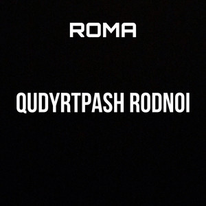 Qudyrtpash Rodnoi (Explicit)