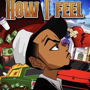 How I Feel (Explicit)