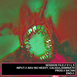 Vile (feat. Caligulaswrath) (Explicit)
