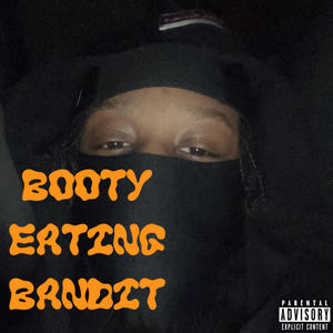 Booty Eating Bandit (Explicit)