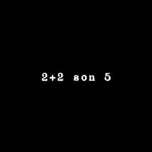 2 + 2 son 5 (Explicit)