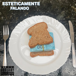 Esteticamente Falando (Explicit)