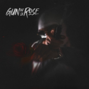 Gun ou la Rose (Explicit)