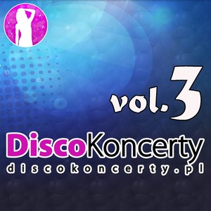 DiscoKoncerty Vol. 3