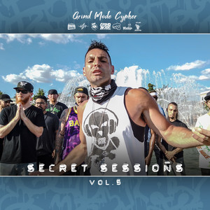 Grind Mode Cypher Secret Sessions, Vol. 5 (Explicit)