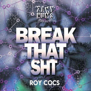 Break That Sht (Original Mix)