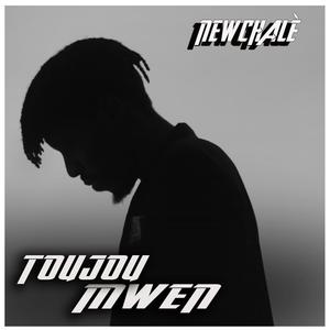 Toujou mwen (Explicit)