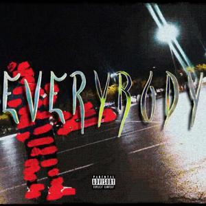 everybody (bakk3ndjit x kash) [Explicit]