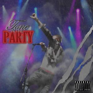 Tone In The Party (Explicit)