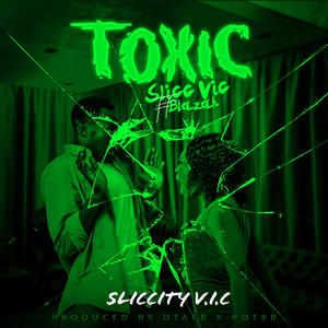 Toxic (feat. Blazah)