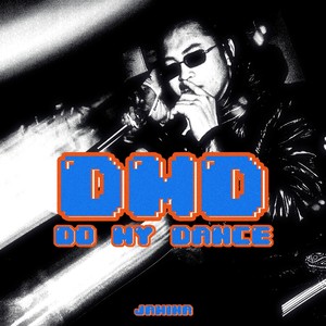 D.M.D (Do My Dance) [Explicit]