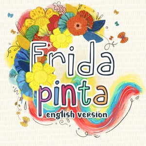 Frida Pinta (English Version)